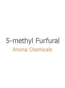 5-methyl Furfural...